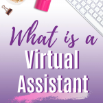 What is a Virtual Assistant