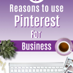 5 Reasons to use Pinterest for Business