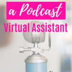 How to become a Podcast Virtual Assistant