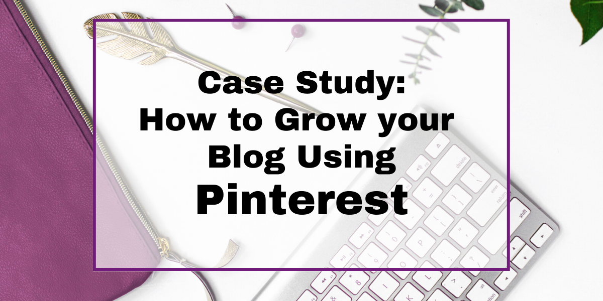 case study grow blog using pinterest How to grow your blog using Pinterest