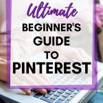 Ultimate Beginner's Guide to Pinterest