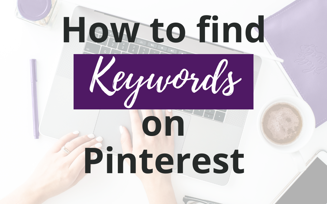 How to Find Keywords for Pinterest SEO